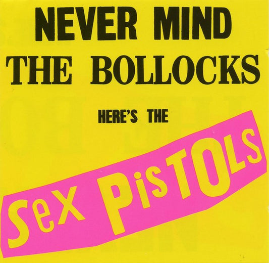 Sex Pistols : Never Mind The Bollocks Here's The Sex Pistols (CD, Album, RE, RM)