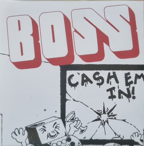 Boss (41) : Cash 'em In (7", Single, Whi)