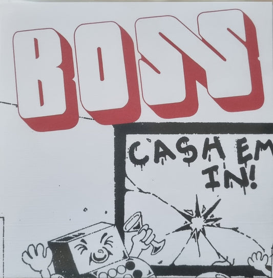 Boss (41) : Cash 'em In (7", Single, Whi)