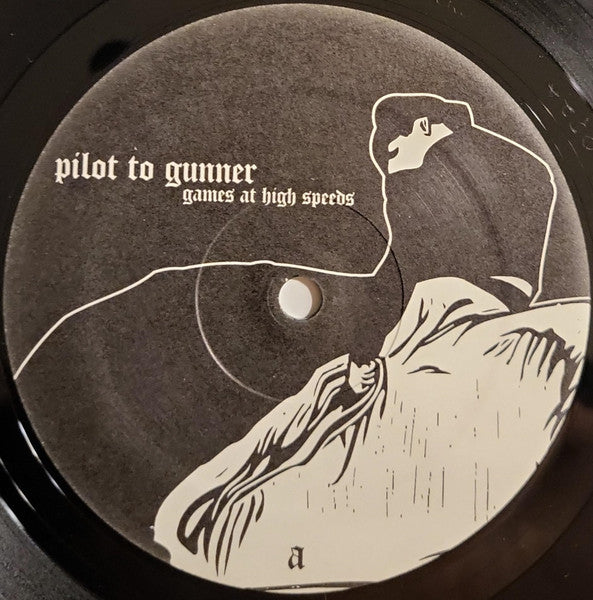 Pilot To Gunner : Games At High Speeds (LP, Album)
