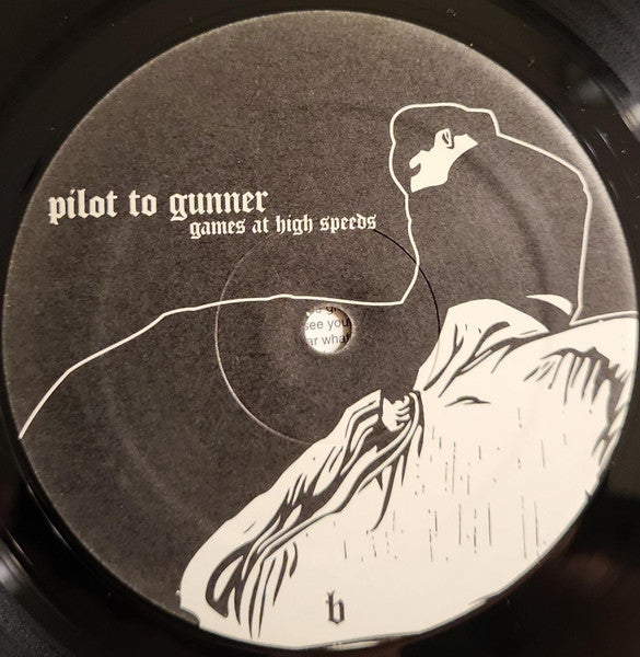Pilot To Gunner : Games At High Speeds (LP, Album)
