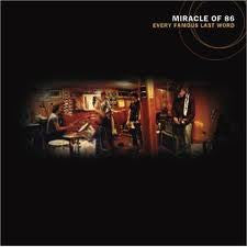 Miracle Of 86 : Every Famous Last Word (CD, Album)