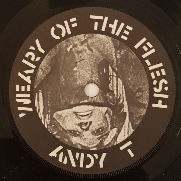 Andy T : Weary Of The Flesh (7")