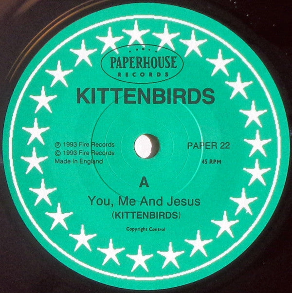 Kittenbirds : You, Me And Jesus (7", Single)