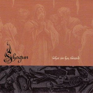 Shogun (8) : What Sin Has Twisted (CD, EP)