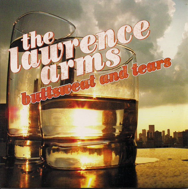 The Lawrence Arms : Buttsweat And Tears (7")