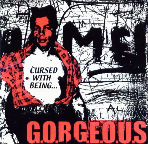 G.O.R.G.E.O.U.S. : "Cursed With Being..." (CD, Album)