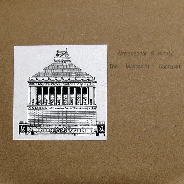 Ambassador 9 Ninety / The Makeshift Conquest : Ambassador 9 Ninety / The Makeshift Conquest (7")