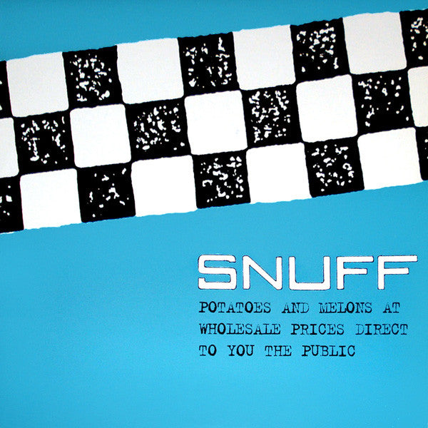 Snuff (3) : Potatoes And Melons At Wholesale Prices Direct To You The Public (10", Album)
