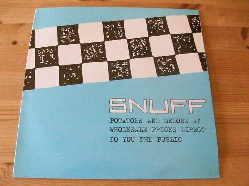 Snuff (3) : Potatoes And Melons At Wholesale Prices Direct To You The Public (10", Album)