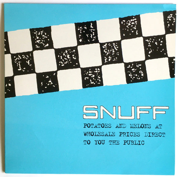 Snuff (3) : Potatoes And Melons At Wholesale Prices Direct To You The Public (10", Album)