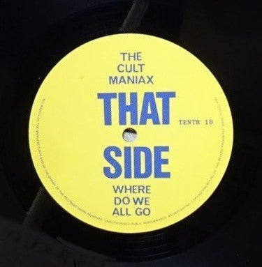 The Cult Maniax* : Where Do We All Go (12", EP)