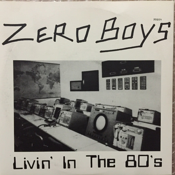 Zero Boys : Livin' In The 80's (7", EP, RE)
