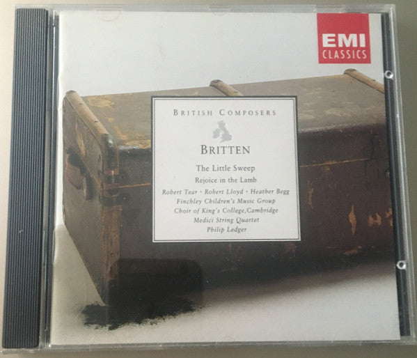 Britten*, Robert Tear, Robert Lloyd (4), Heather Begg, Finchley Children's Music Group, Choir Of King's College, Cambridge*, Medici String Quartet*, Philip Ledger : The Little Sweep, Rejoice In The Lamb (CD, Album, Comp)