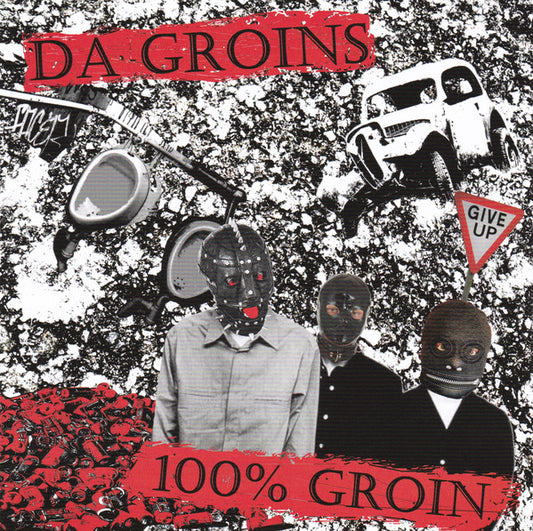 Da Groins : 100% Groin (7")