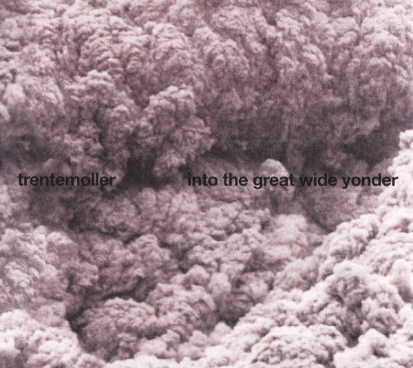Trentemøller : Into The Great Wide Yonder (CD, Album, Dig)