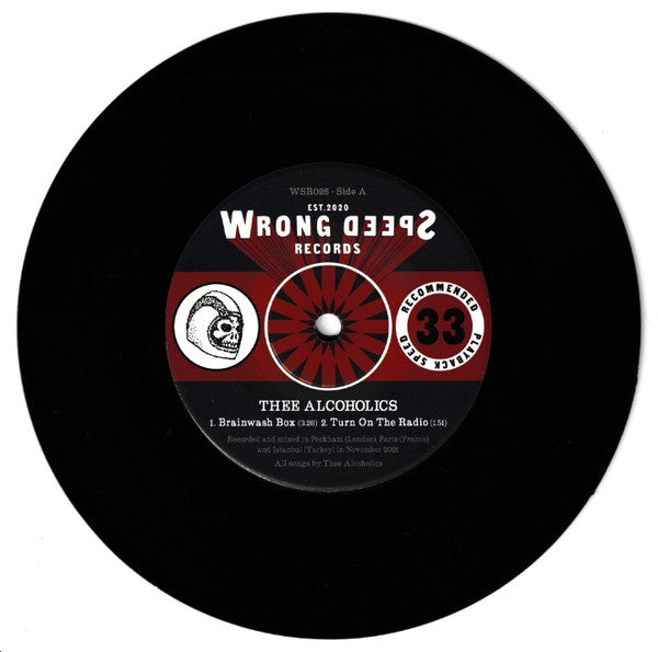 Thee Alcoholics : Seven Inch (7", Ltd)