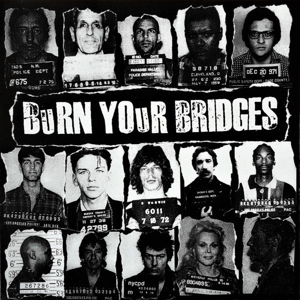Burn Your Bridges : Burn Your Bridges (LP, Album)
