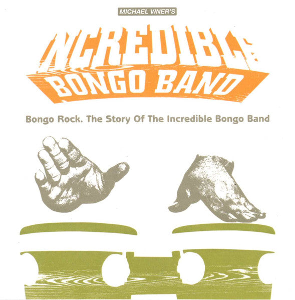 Michael Viner's Incredible Bongo Band* : Bongo Rock: The Story Of The Incredible Bongo Band (CD, Comp)