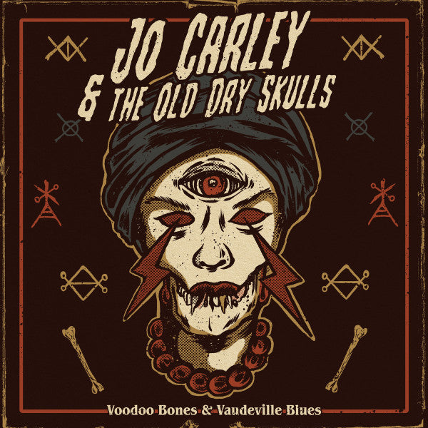 Jo Carley & The Old Dry Skulls : Voodoo Bones & Vaudeville Blues (LP, Album)
