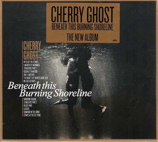 Cherry Ghost : Beneath This Burning Shoreline (CD, Album)
