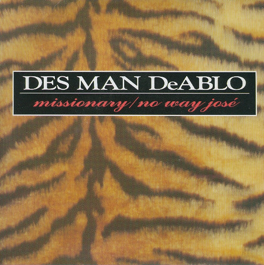 Des Man DeAblo : Missionary / No Way Jose (7", Single)