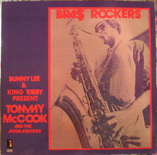 Bunny Lee & King Tubby Present Tommy McCook And The Aggravators* : Brass Rockers (LP, Album, RE)