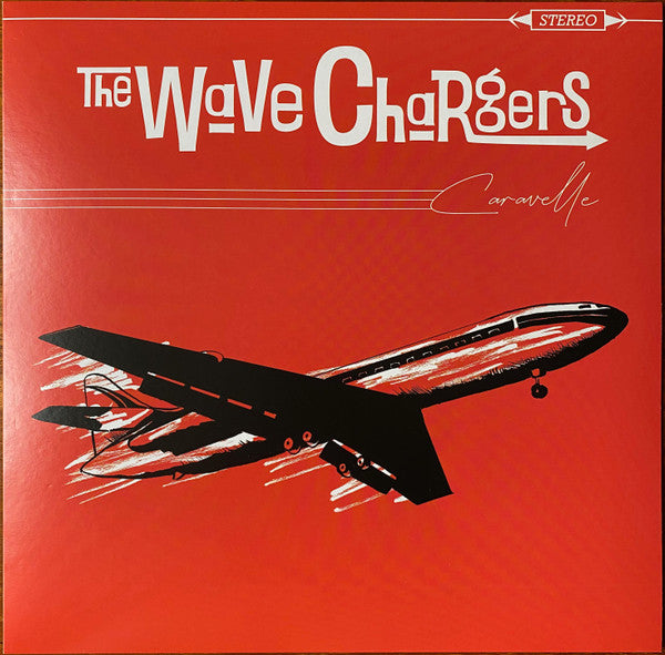 The Wave Chargers : Caravelle (LP, Album)
