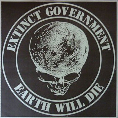 Extinct Government / Rocky & The Sweden : Earth Will Die / Burning Again (7", Single, Ltd, W/Lbl)