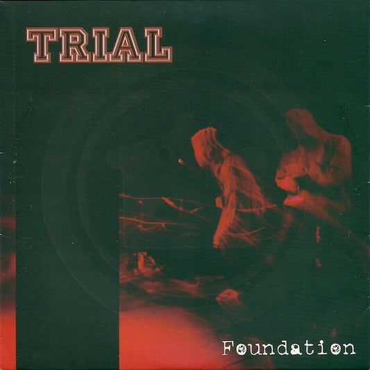 Trial (5) : Foundation (7")