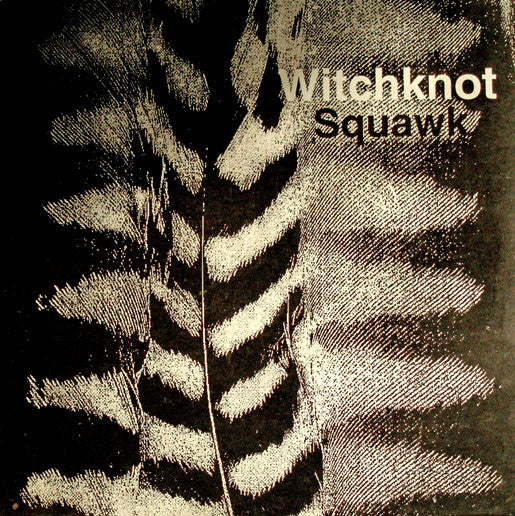 Witchknot : Squawk (LP, Album)