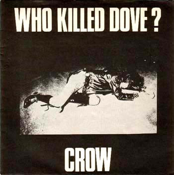 Crow (3) : Who Killed Dove? (7", EP)
