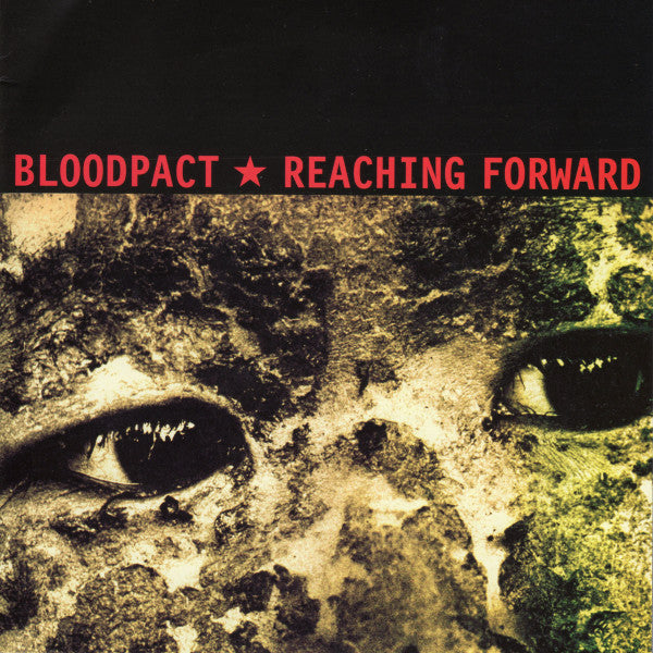Bloodpact / Reaching Forward : Bloodpact / Reaching Forward (7")