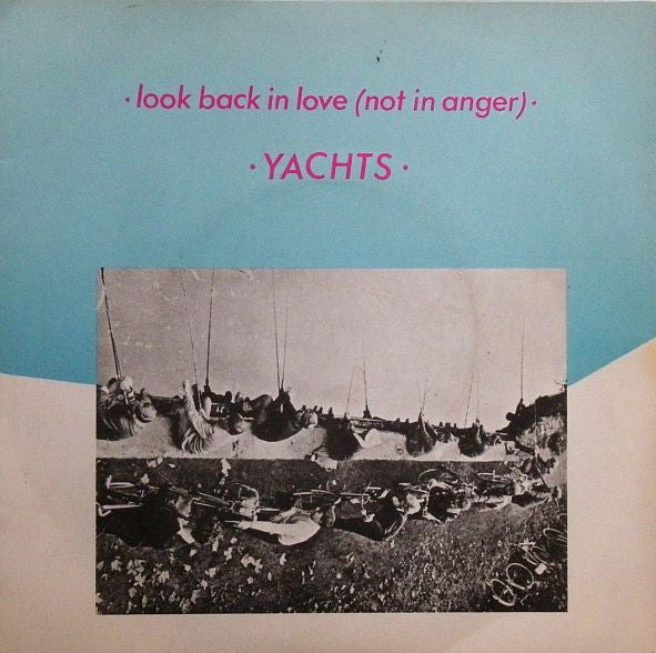 Yachts : Look Back In Love (Not In Anger) (7", Blu)