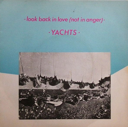 Yachts : Look Back In Love (Not In Anger) (7", Blu)