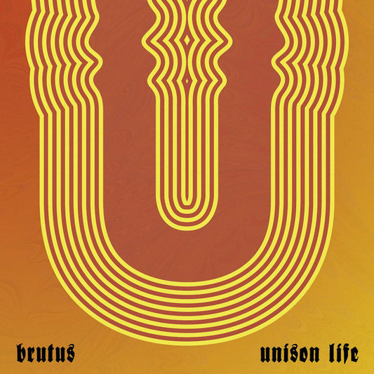 Brutus (23) : Unison Life (LP, Album, Ora)