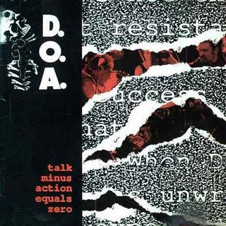 D.O.A. (2) : Talk Minus Action Equals Zero (LP, Album)