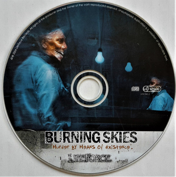 Burning Skies : Murder By Means Of Existence (CD, Album)