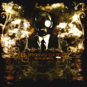 Burning Skies : Greed. Filth. Abuse. Corruption (CD, Album)