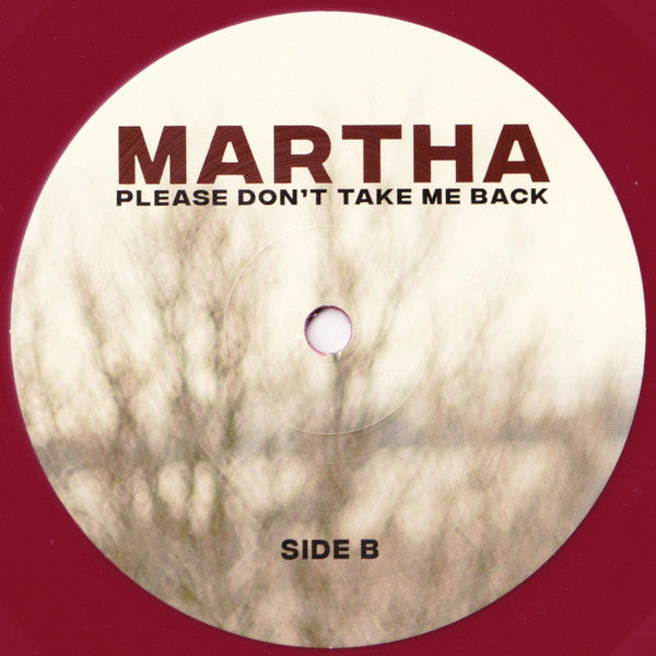 Martha (13) : Please Don't Take Me Back (LP, Album, Ltd, Che)