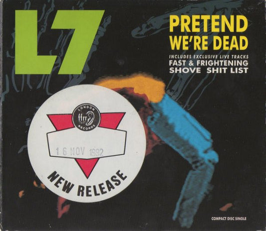 L7 : Pretend We're Dead (CD, Single, Ltd, CD1)