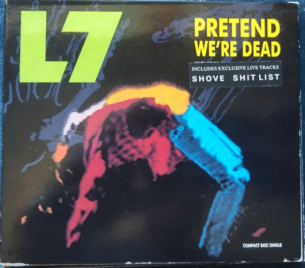 L7 : Pretend We're Dead (CD, Single, Ltd, CD1)