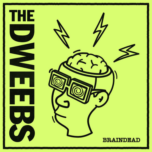The Dweebs (3) : Braindead (Flexi, 7", S/Sided, Ltd)