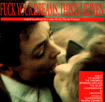Various : Fuck Your Dreams, This Is Heaven (LP, Album, RE)