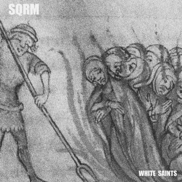 SQRM : White Saints (7", EP)