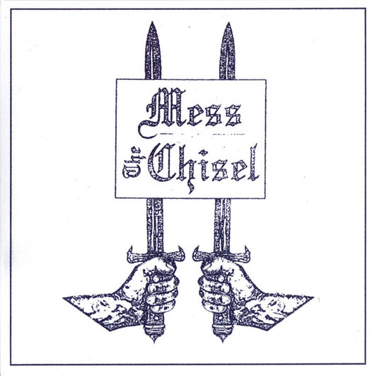 Mess (29) / The Chisel : Mess / The Chisel (7", Single)