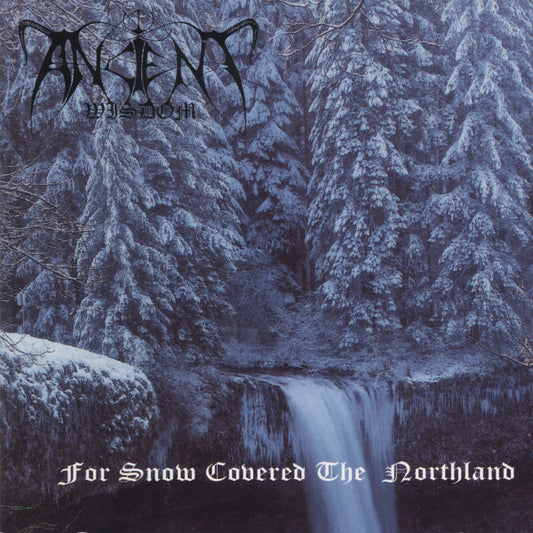 Ancient Wisdom : For Snow Covered The Northland (CD, Album, RE + CD + RM)