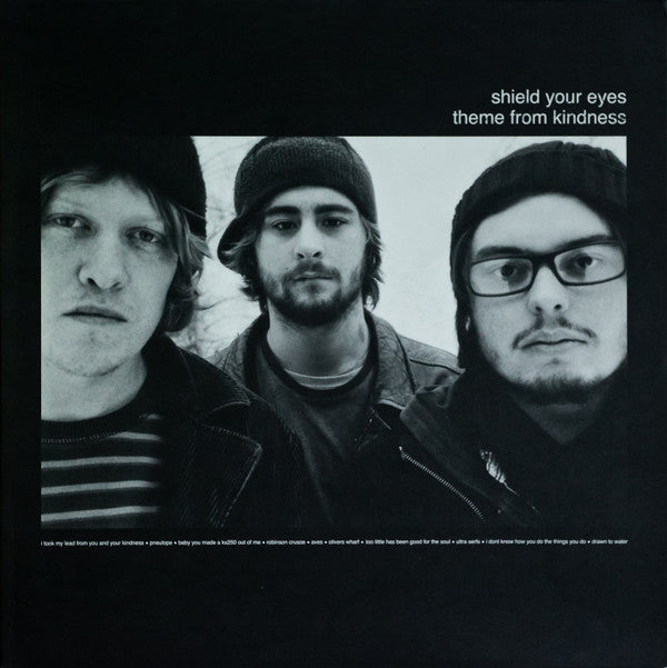 Shield Your Eyes : Theme From Kindness (LP, Album)