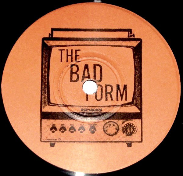 The Bad Form : The Bad Form (7")