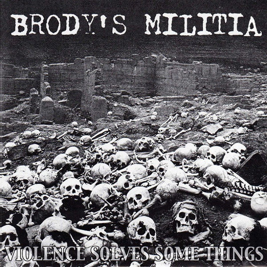 Brody's Militia : Violence Solves Some Things (7", EP)